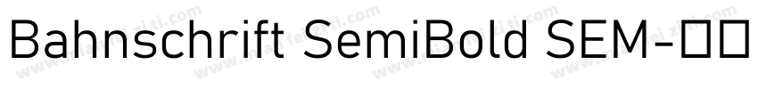 Bahnschrift SemiBold SEM字体转换